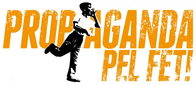 Propaganda pel Fet!